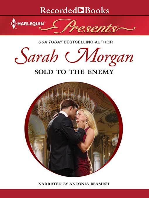Title details for Sold to the Enemy by Sarah Morgan - Available